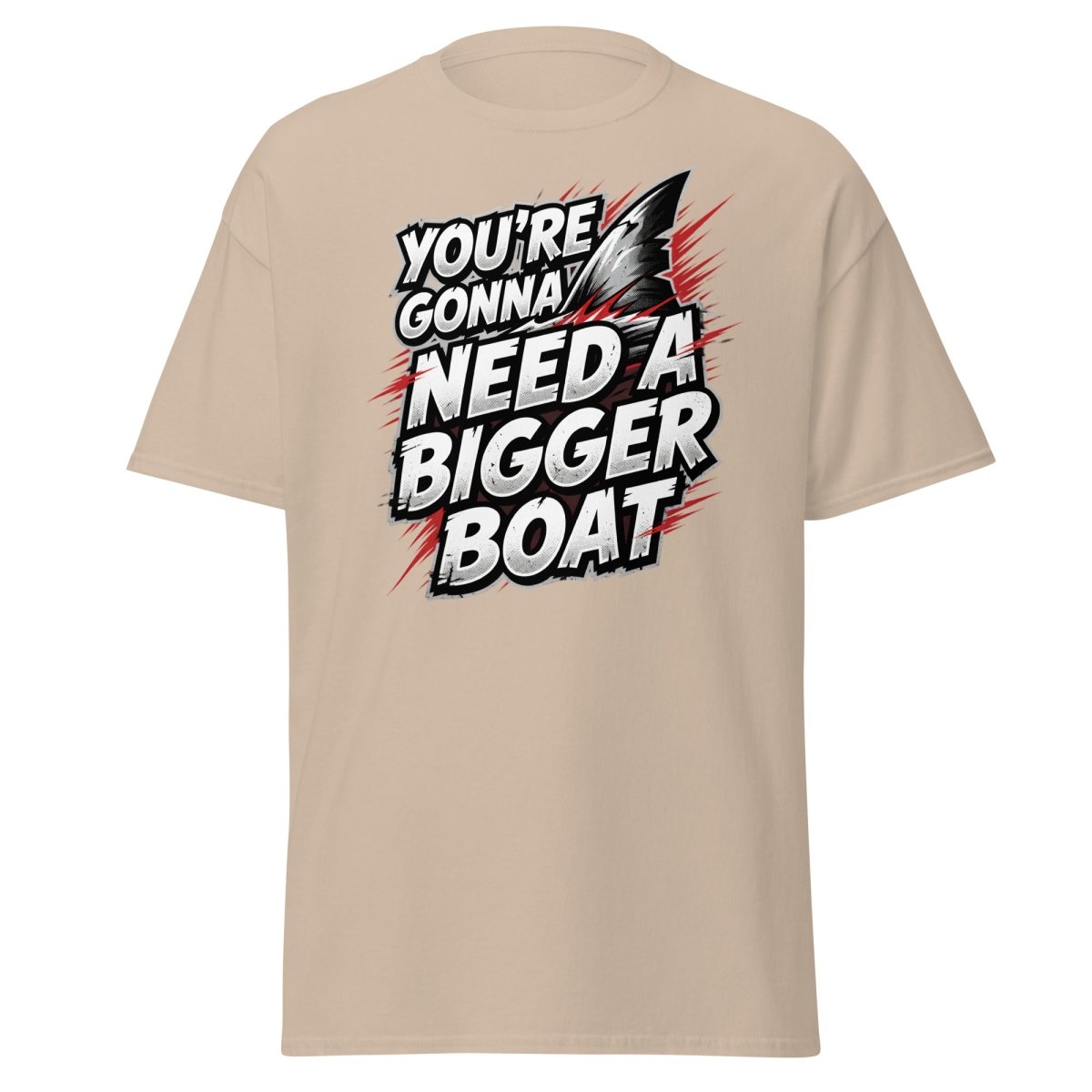 You're Gonna Need A Bigger Boat T-Shirt - Jaws Quote - Sand - TeeRipple