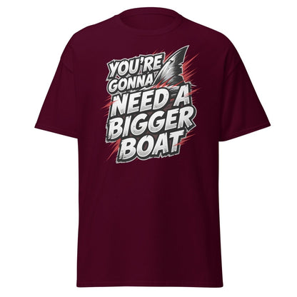 You're Gonna Need A Bigger Boat T-Shirt - Jaws Quote - Maroon - TeeRipple