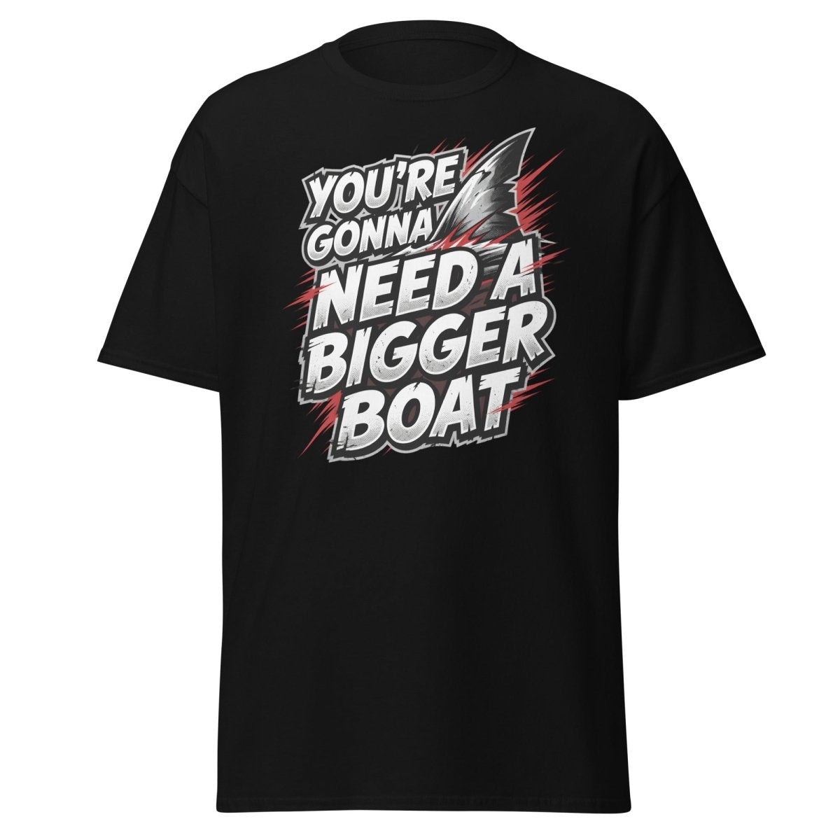 You're Gonna Need A Bigger Boat T-Shirt - Jaws Quote - Black - TeeRipple