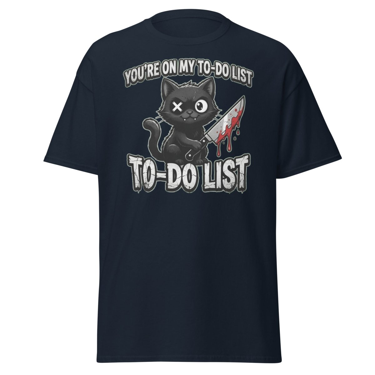 You're On My To-Do List Cat T-Shirt - Funny Sarcastic Tee - Navy - TeeRipple