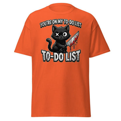 You're On My To-Do List Cat T-Shirt - Funny Sarcastic Tee - Orange - TeeRipple
