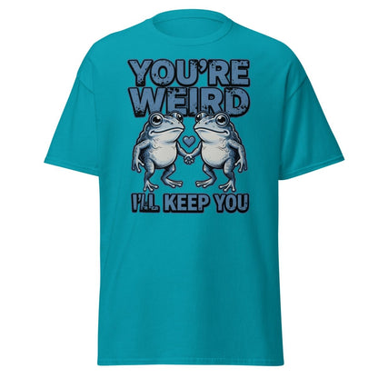 You're Weird I'll Keep You Frog T-Shirt - Tropical Blue - TeeRipple