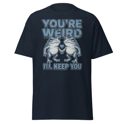 You're Weird I'll Keep You Frog T-Shirt - Navy - TeeRipple