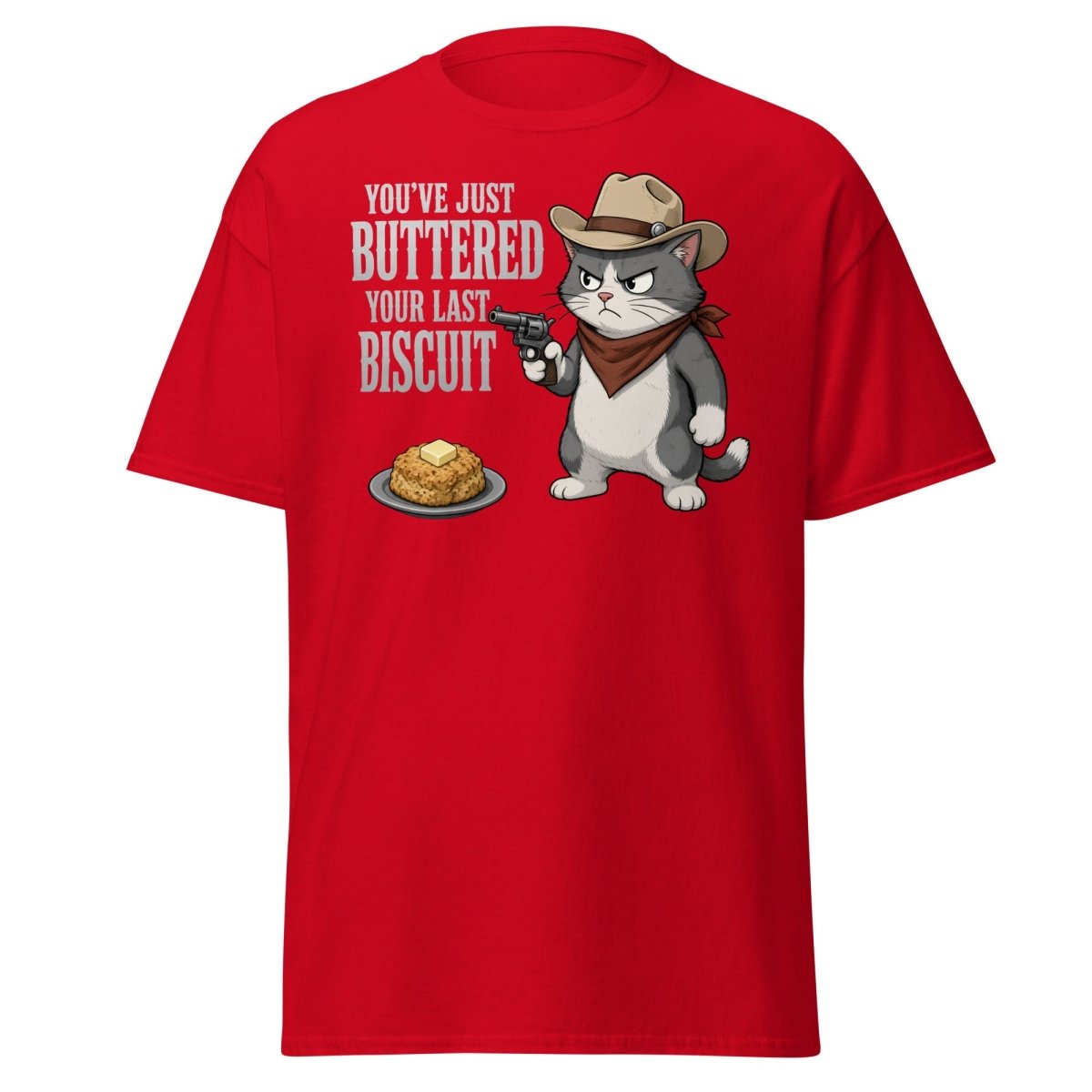 You’ve Just Buttered Your Last Biscuit Cowboy Cat Tee - Red - TeeRipple