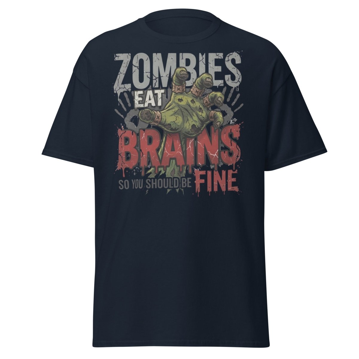 Zombies Eat Brains T-Shirt Funny Zombie Humor Tee - Navy - TeeRipple