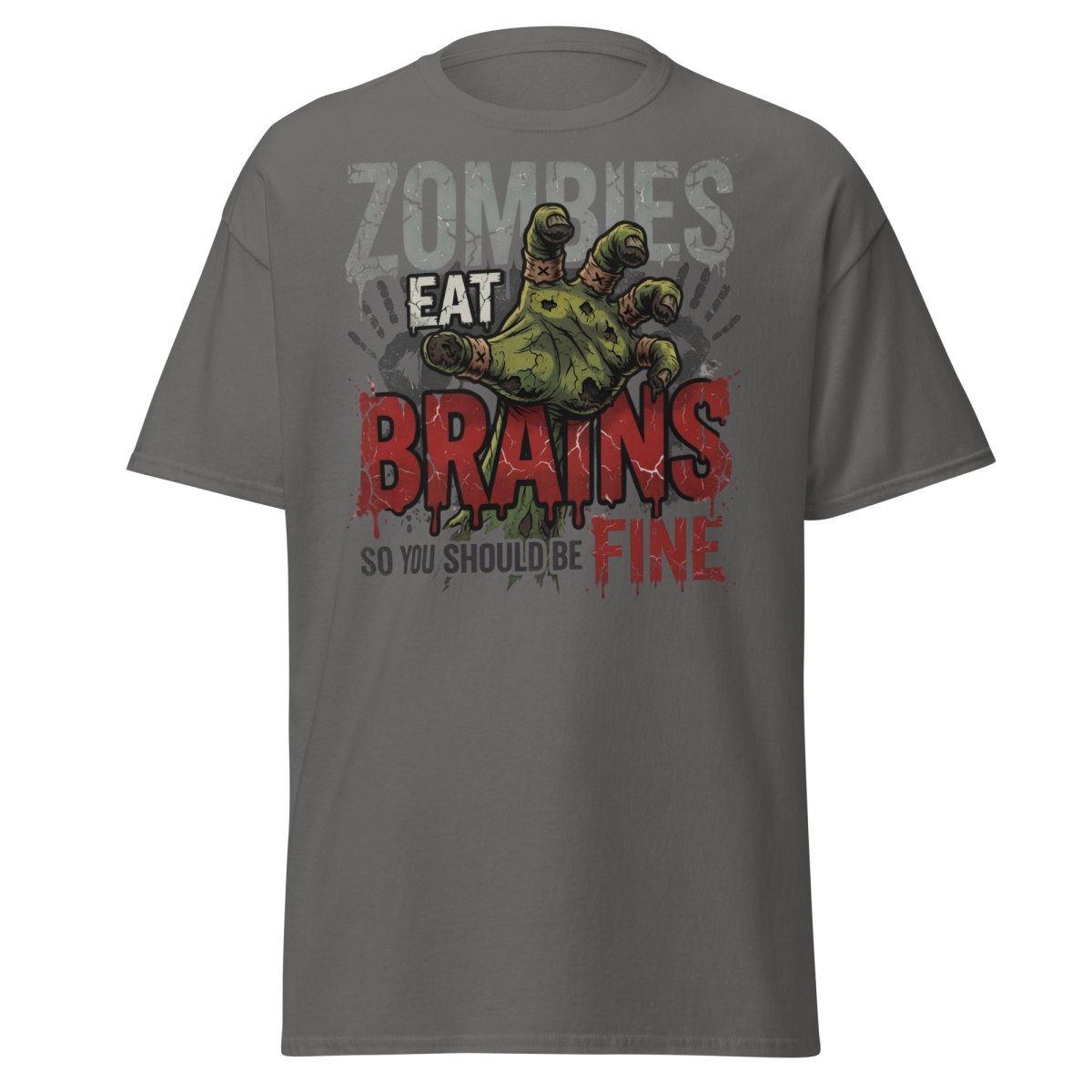 Zombies Eat Brains T-Shirt Funny Zombie Humor Tee - Charcoal - TeeRipple
