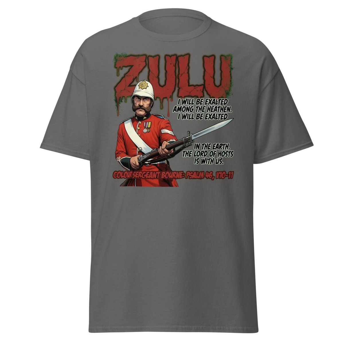 Zulu Colour Sergeant Bourne T-Shirt – Psalm 46 Military Tee - Charcoal - TeeRipple