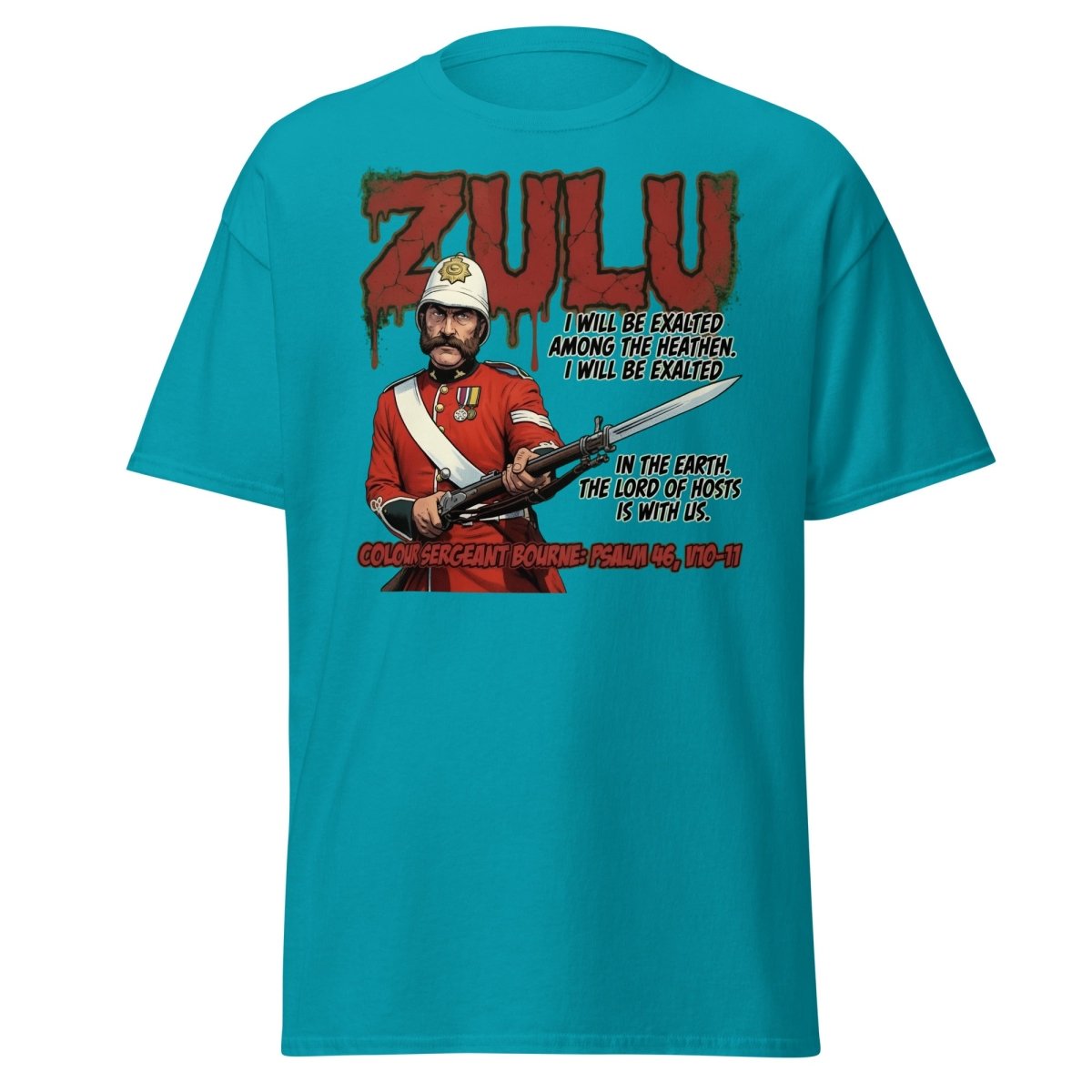 Zulu Colour Sergeant Bourne T-Shirt – Psalm 46 Military Tee - Tropical Blue - TeeRipple