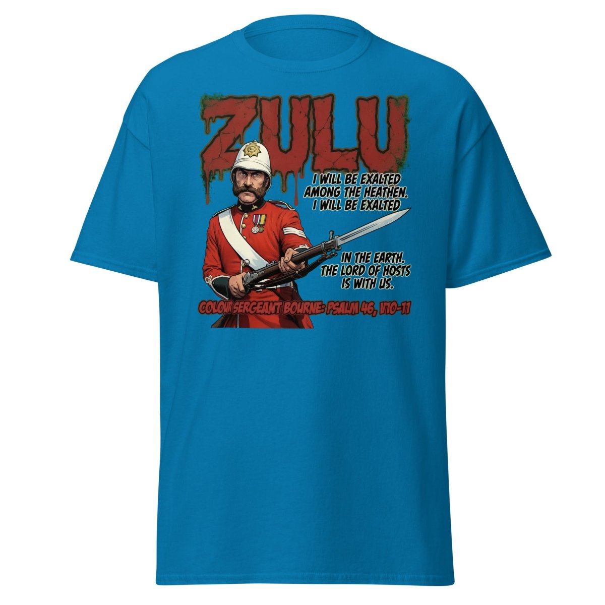 Zulu Colour Sergeant Bourne T-Shirt – Psalm 46 Military Tee - Sapphire - TeeRipple